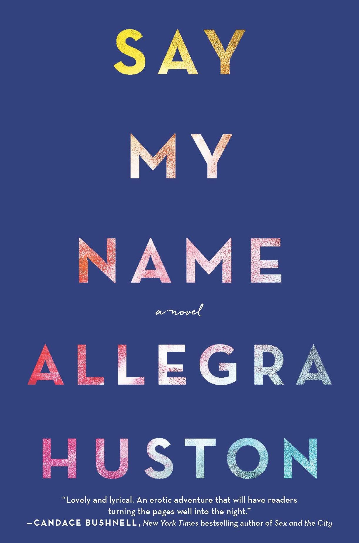 Say My Name: A Novel