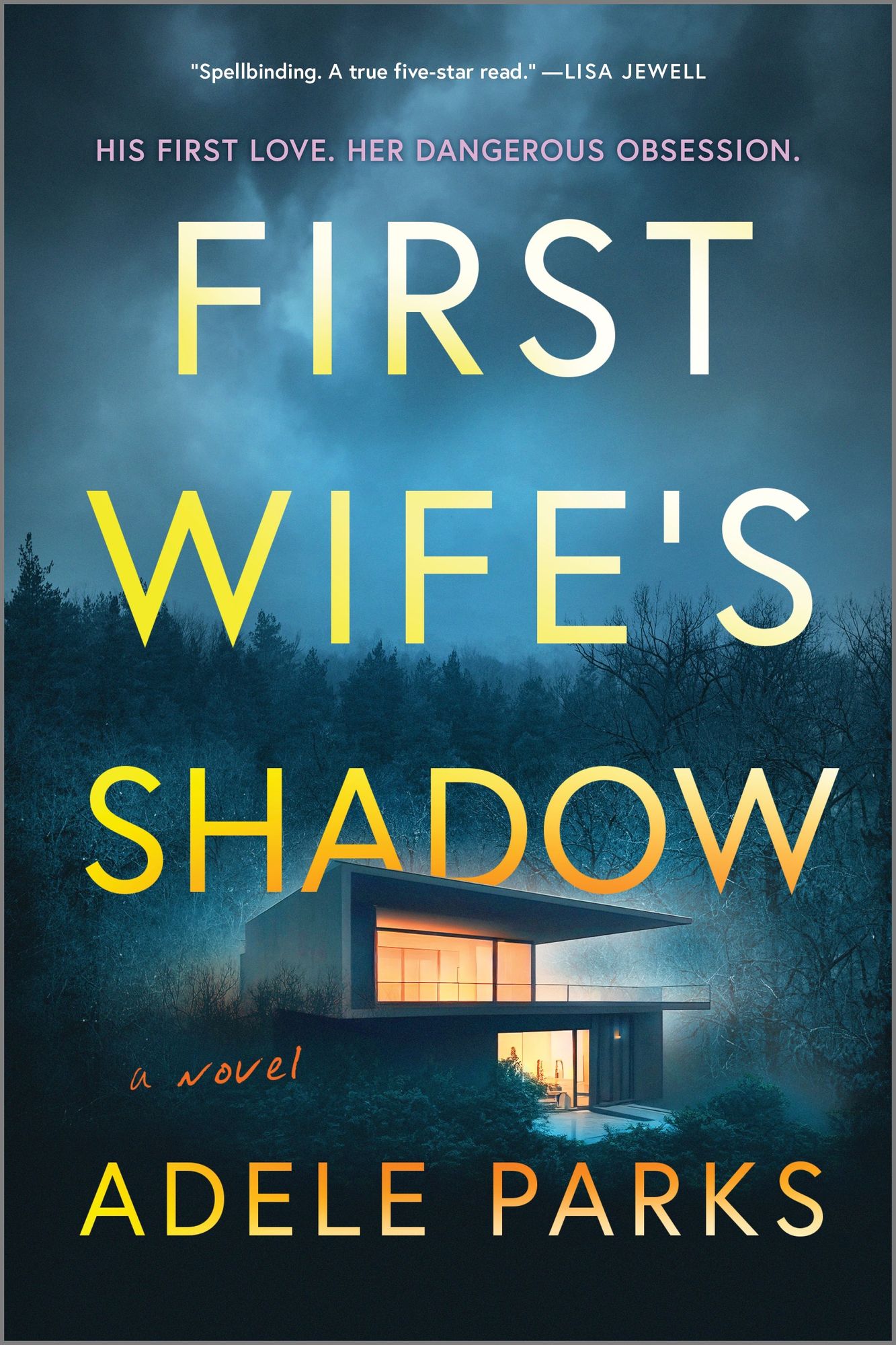 First Wife's Shadow: A must-read gripping domestic psychological suspense crime thriller from the bestselling author of I INVITED HER IN
