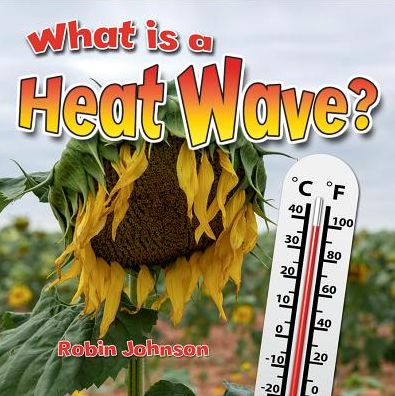 What Is a Heat Wave?