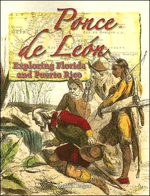 Ponce de Leon: Exploring Florida and Puerto Rico