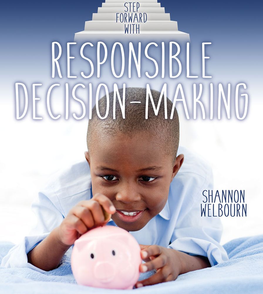 Step Forward With Responsible Decision-Making
