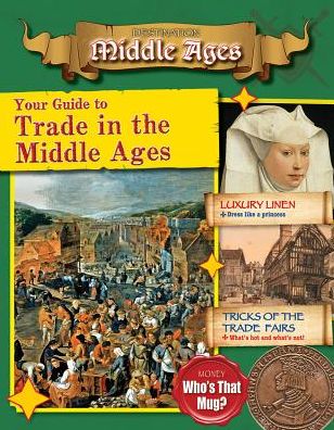 Your Guide to Trade in the Middle Ages