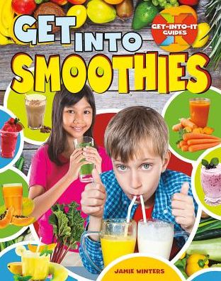 Get into Smoothies