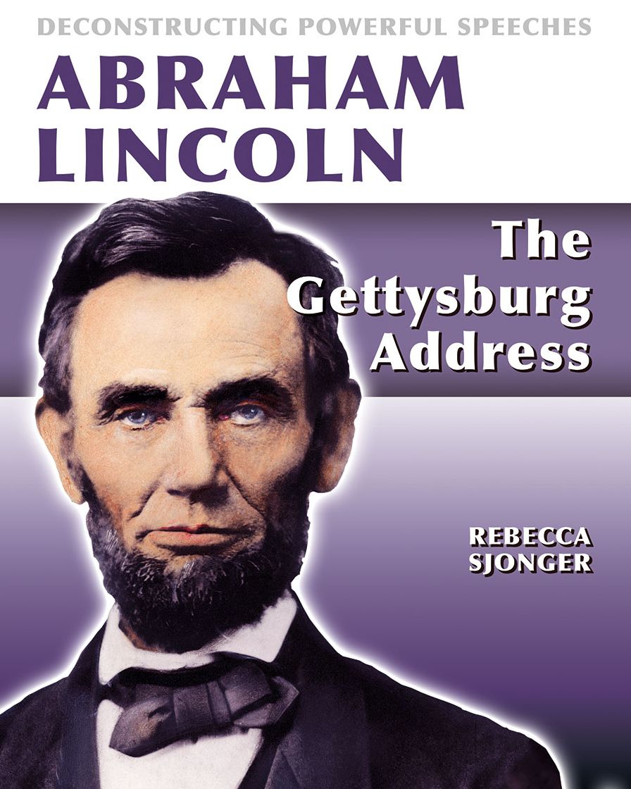 Abraham Lincoln: The Gettysburg Address