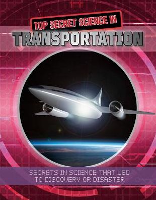 Top Secret Science in Transportation