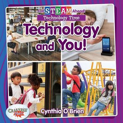 Technology and You!