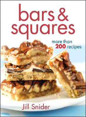 Bars and Squares: More Than 200 Recipes