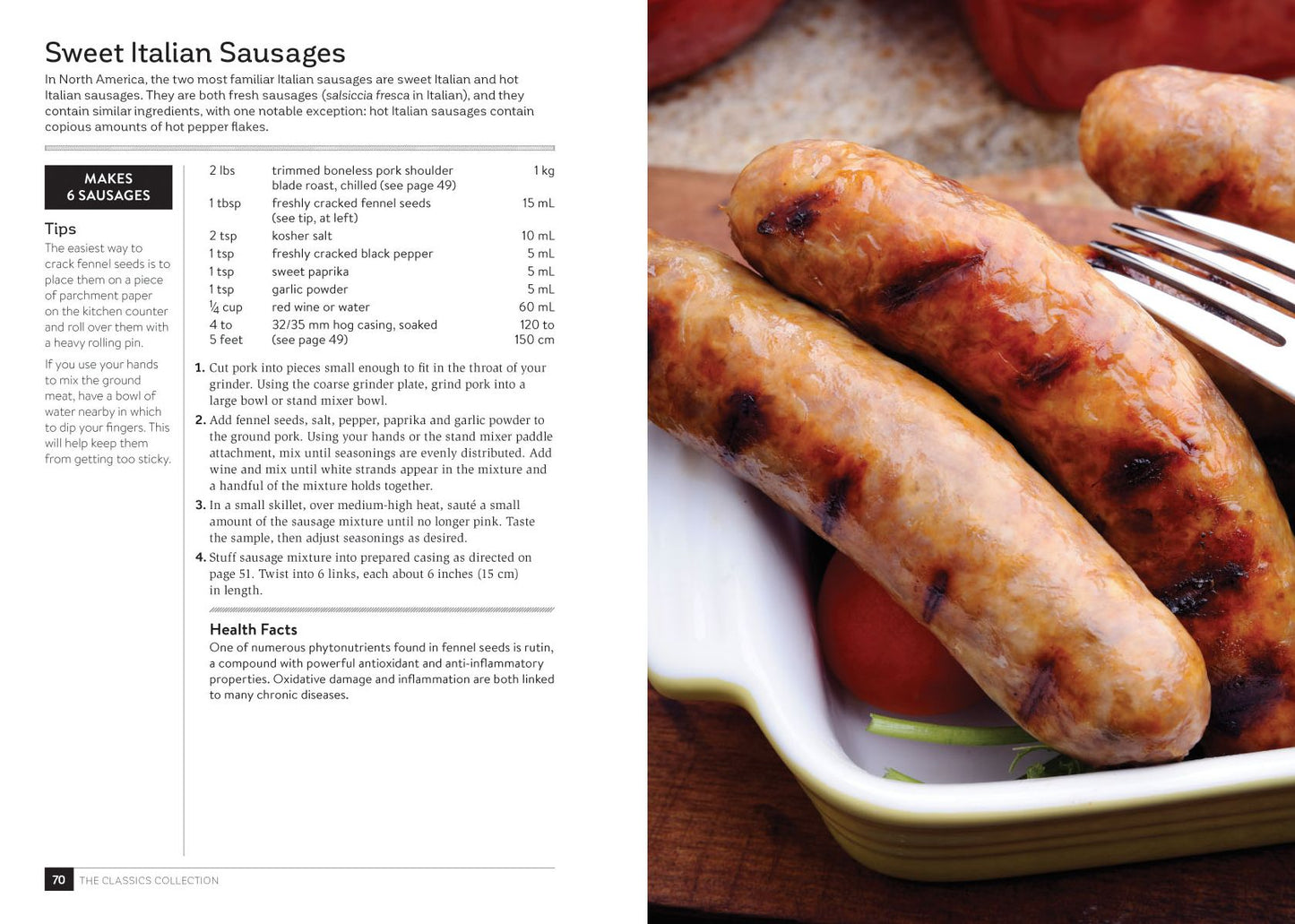 The Complete Art and Science of Sausage Making: 150 Healthy Homemade Recipes from Chorizo to Hot Dogs