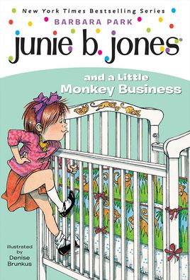 Junie B. Jones and a Little Monkey Business (Junie B. Jones Series #2)