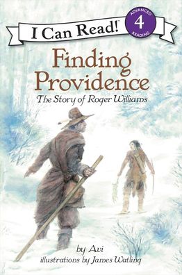 Finding Providence: The Story of Roger Williams (I Can Read Chapter Book Series)