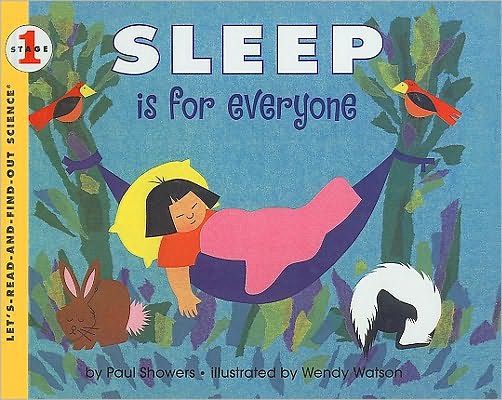 Sleep Is for Everyone (Let's-Read-and-Find-out Science Series)