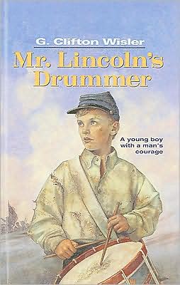 Mr. Lincoln's Drummer