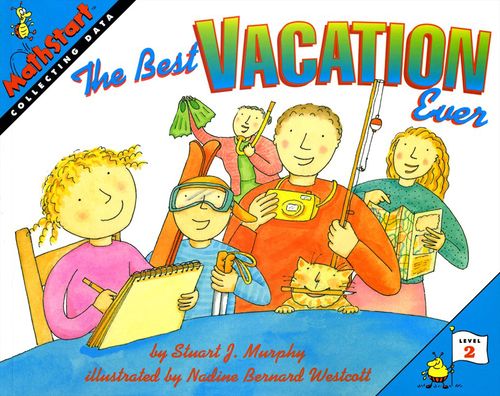 The Best Vacation Ever: Collecting Data (MathStart 2 Series)