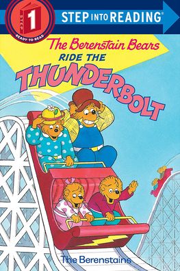 The Berenstain Bears Ride the Thunderbolt (Step into Reading Book Series: A Step 1 Book)