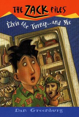 Elvis, the Turnip and Me (Zack Files Series #14)