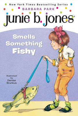 Junie B. Jones Smells Something Fishy (Junie B. Jones Series #12)