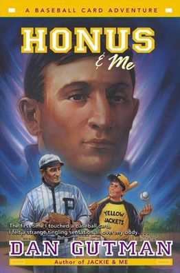 Honus and Me (Baseball Card Adventure Series)