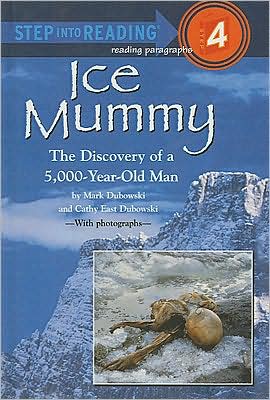 Ice Mummy: The Discovery of a 5,000-Year-Old Man