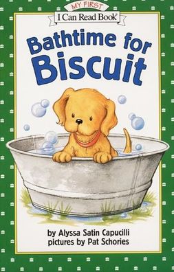 Bathtime for Biscuit (My First I Can Read Series)