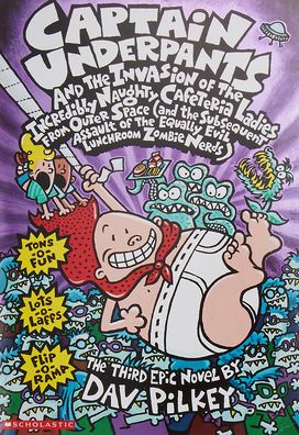 Captain Underpants and the Invasion of the Incredibly Naughty Cafeteria Ladies from Outer Space