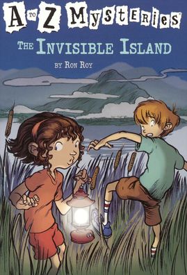The Invisible Island (A to Z Mysteries Series #9)