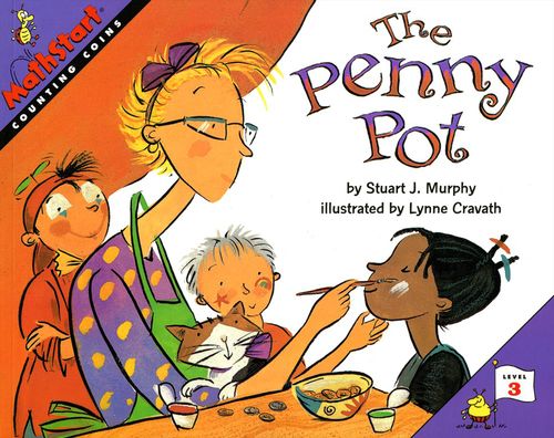 The Penny Pot: Counting Coins (MathStart 3 Series)