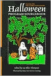 Halloween Program Sourcebook: The Story of Halloween...