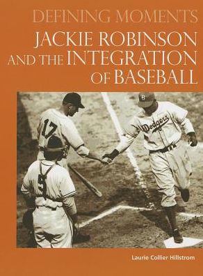 Jackie Robinson and the Integration of Baseball