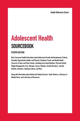 Adolescent Health Sourcebook