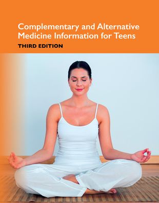 Complementary and Alternative Medicine Information for Teens
