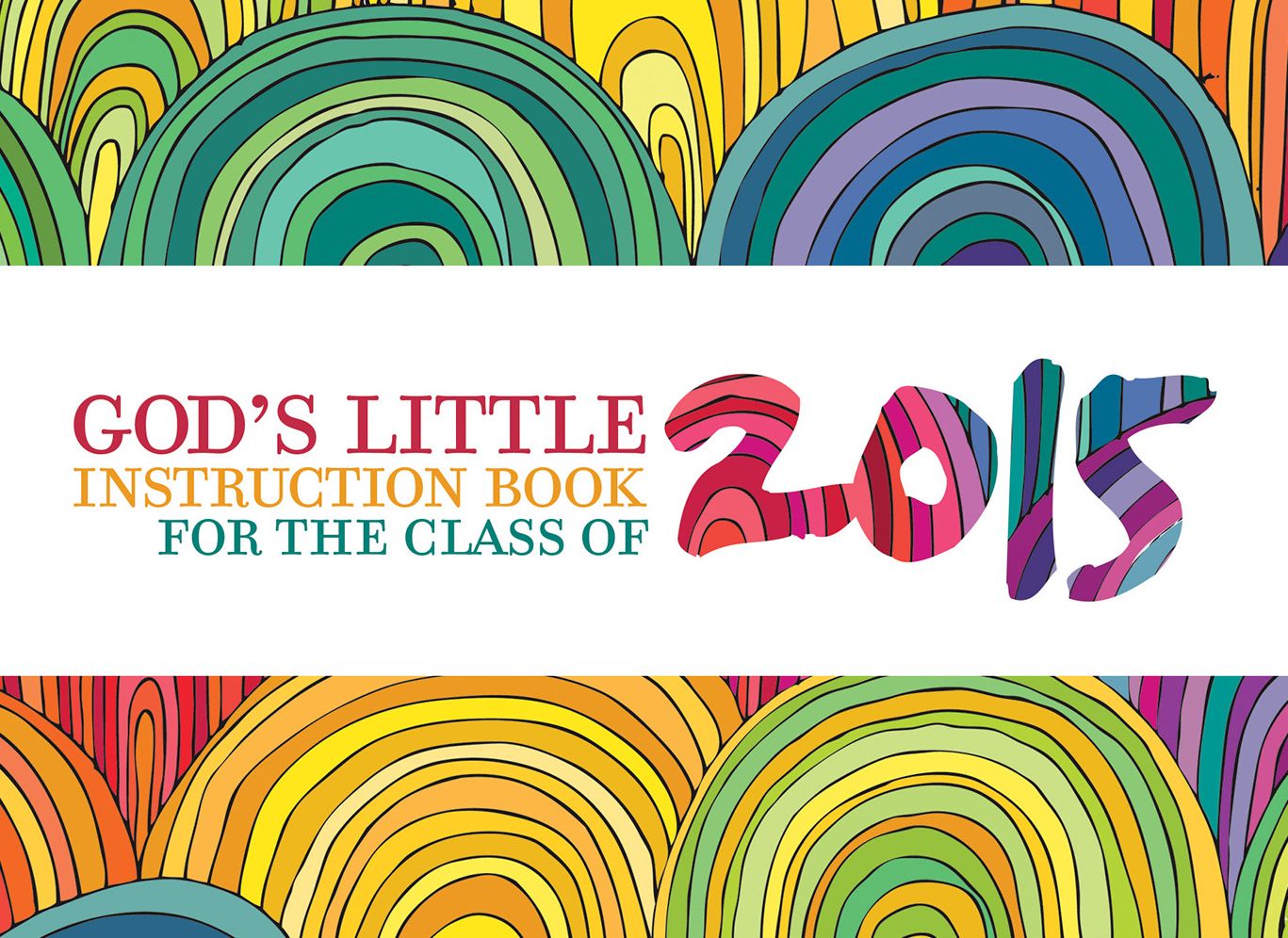 God's Little Instruction Book for the Class of 2015