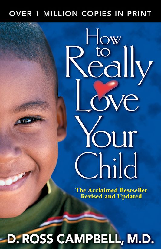 How to Really Love Your Child