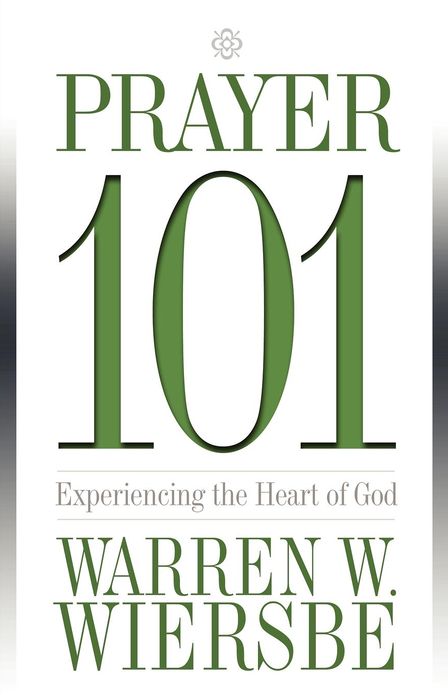 Prayer 101: Experiencing the Heart of God