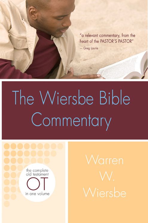 The Wiersbe Bible Commentary: The Complete Old Testament (OT) in One Volume