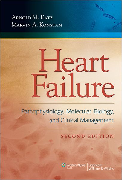 Heart Failure: Pathophysiology, Molecular Biology, and Clinical Management