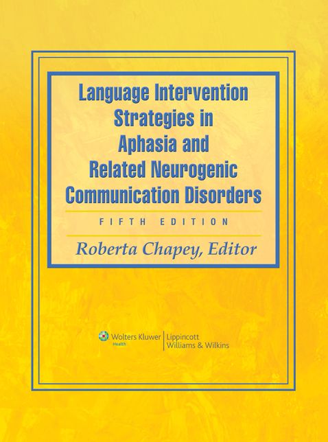 Language Intervention Strategies in Aphasia and Related Neurogenic Communication Disorders