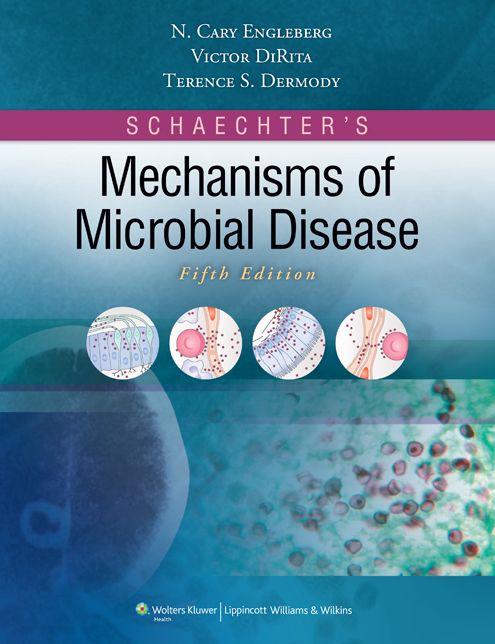 Schaechter's Mechanisms of Microbial Disease