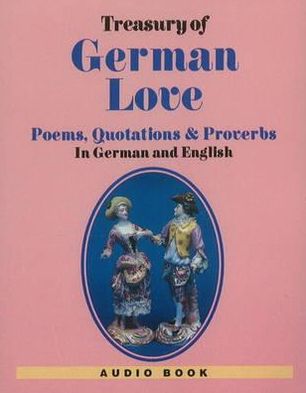 Treasury of German Love Poems, Quotations and Proverbs