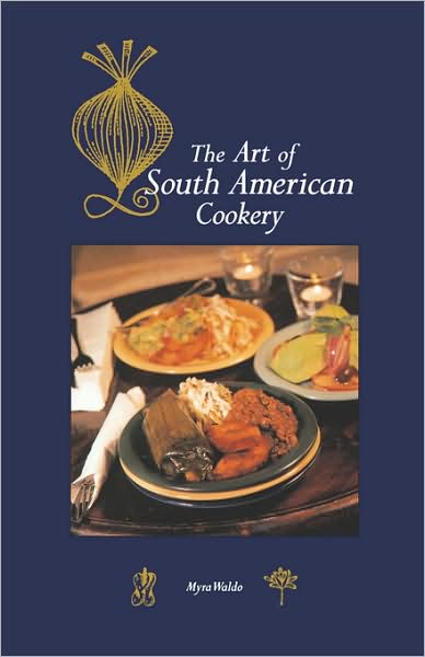Art Of South American Cookery