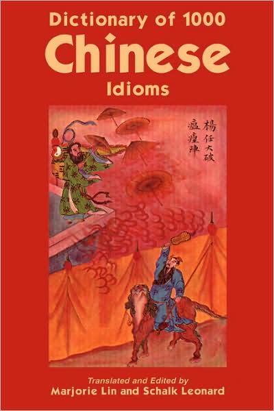 Dictionary Of 1,000 Chinese Idioms
