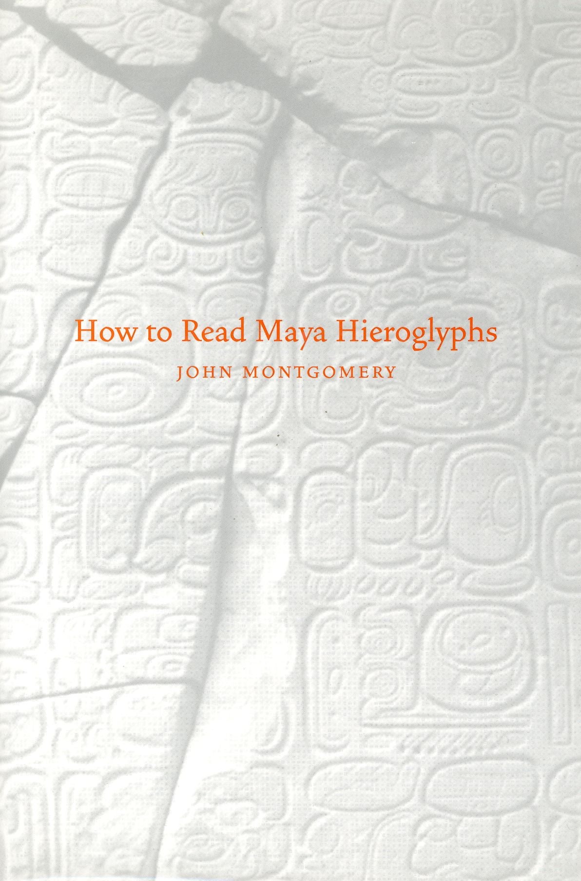 How To Read Maya Hieroglyphs