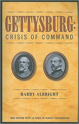 GETTYSBURG:CRISIS OF COMMAND....