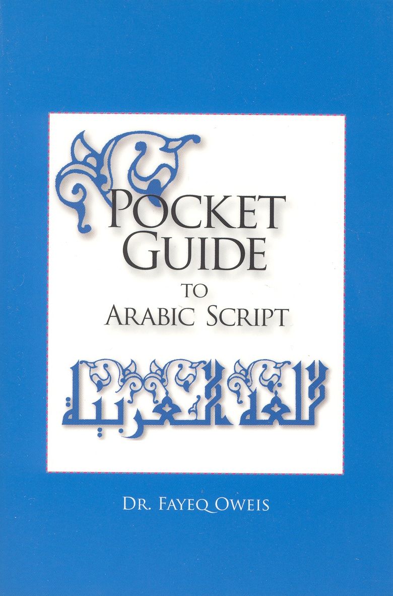 ARABIC SCRIPT,POCKET GUIDE