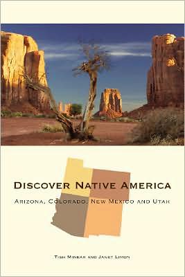 Discover Native America: Arizona, Colorado, New Mexico and Utah