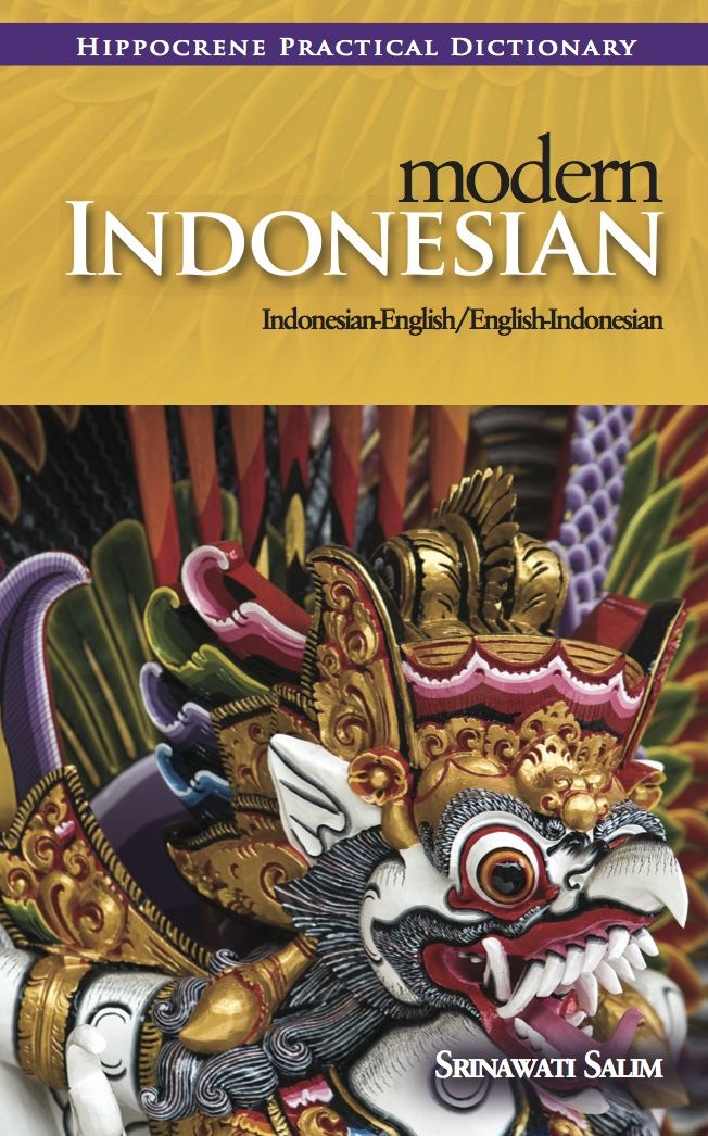 Modern Indonesian-English/English-Modern Indonesian Practical Dictionary