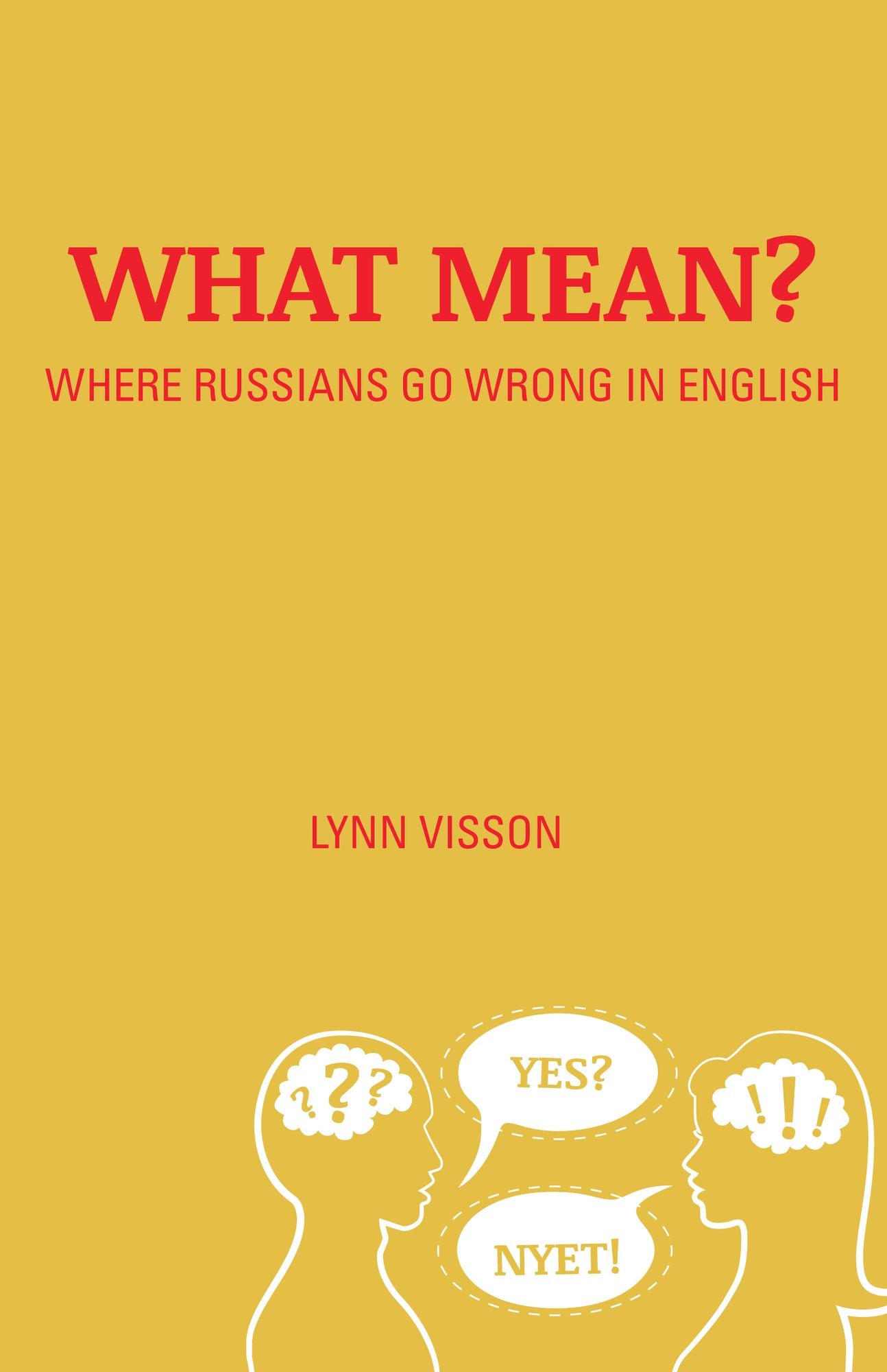 What Mean? Where Russians Go Wrong in English