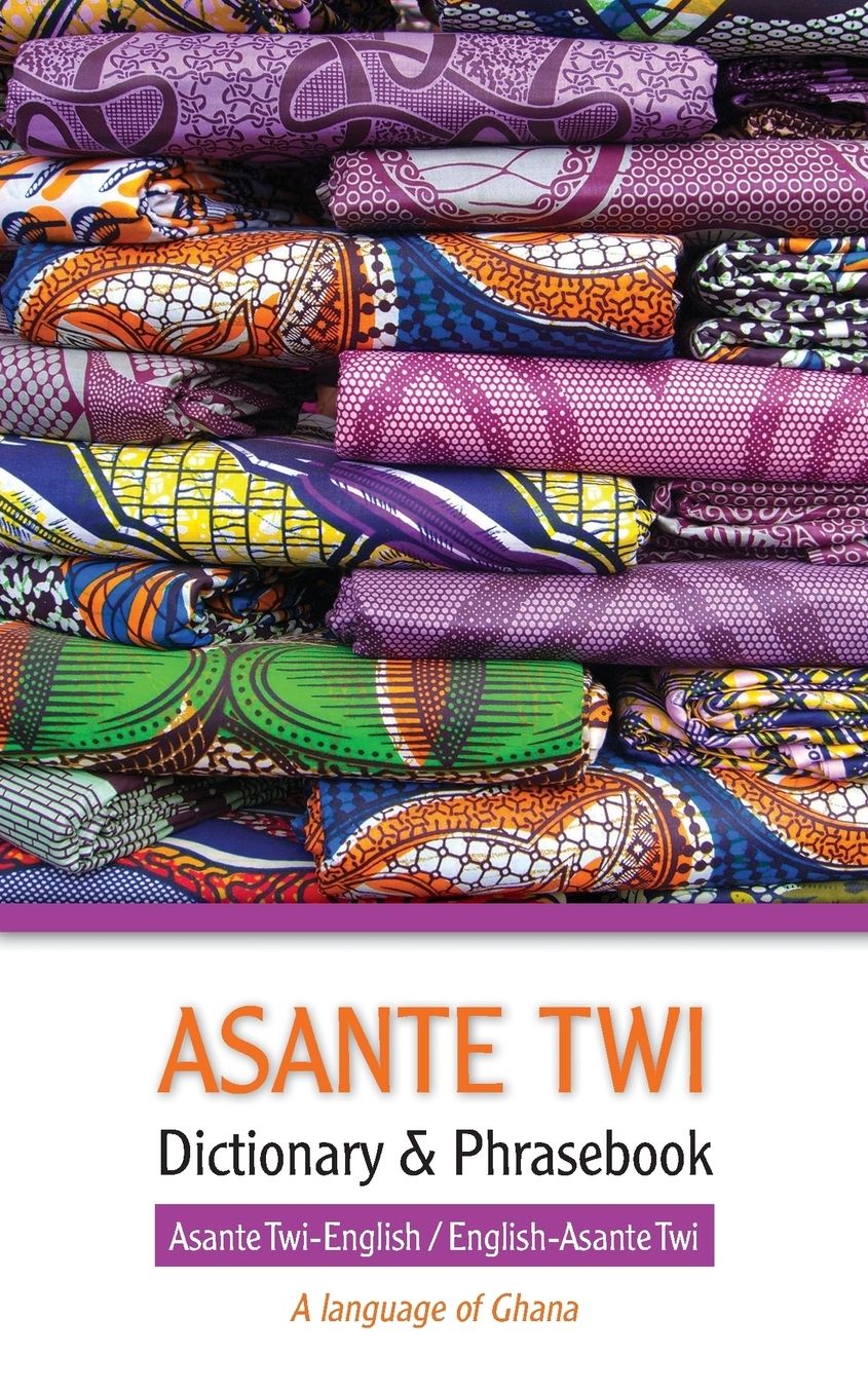 Asante Twi-English/English-Asante Twi Dictionary Phrasebook