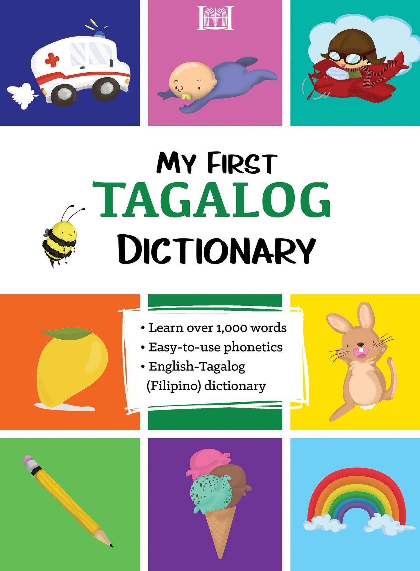 My First Tagalog (Pilipino) Dictionary : English-tagalog (Pilipino)