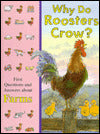 Why Do Roosters Crow?: First Questions and Answers about the Farm