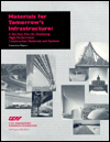 Materials for Tomorrows Infrastructure (Executive Report): A Ten-Year Plan for Deploying High-Performance Construction Materials and Systems